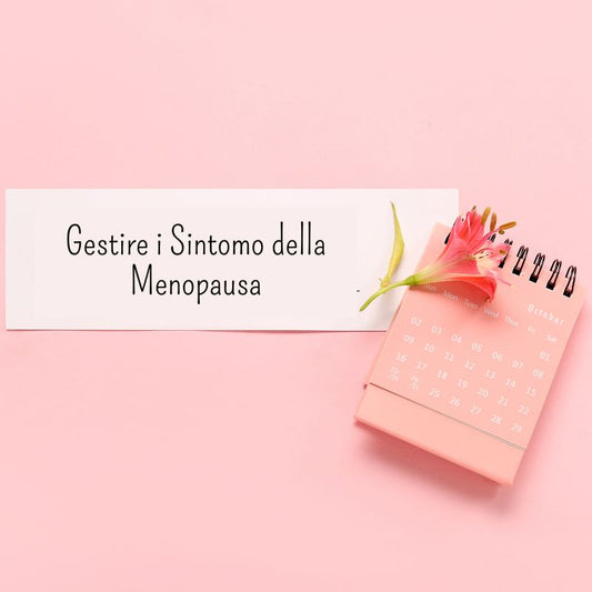 Gestire i sintomi della menopausa